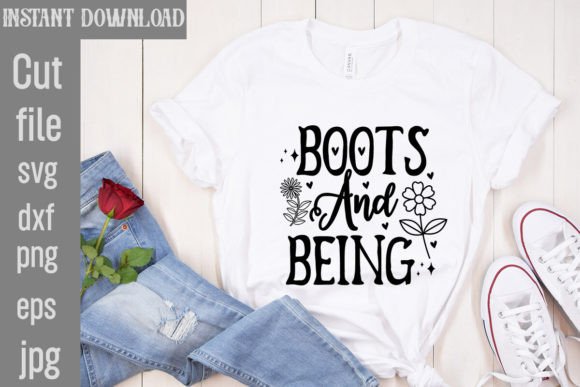 Download Boots and Being SVG Cut File - Premium Bundle